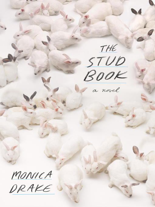 Title details for The Stud Book by Monica Drake - Available